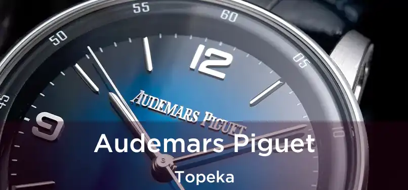 Audemars Piguet Topeka