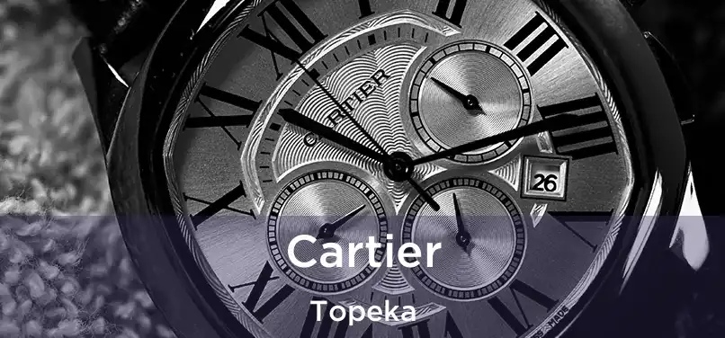 Cartier Topeka