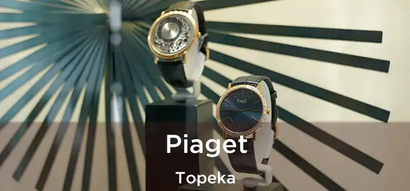 Piaget Topeka