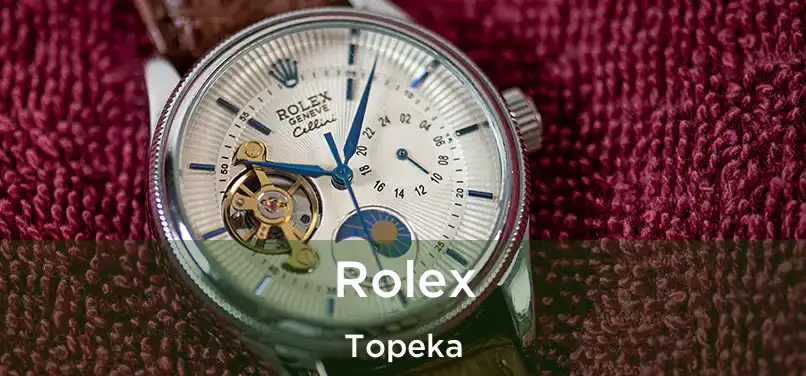 Rolex Topeka