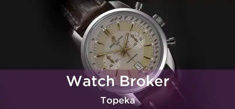 Watch Broker Topeka